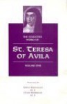 The Collected Works of St. Teresa of Ávila, Vol. 1 - Teresa of Ávila, Otilio Rodriguez, Kieran Kavanaugh