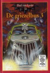 De Griezelbus 3 - Paul van Loon