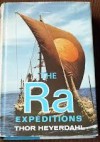 The Ra Expeditions - Thor Heyerdahl