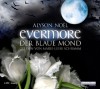 Evermore - Der blaue Mond von Noël. Alyson (2010) Audio CD - Noël. Alyson