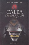 Calea samuraiului astazi - Yukio Mishima, Iuliu Raţiu