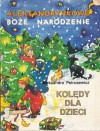 Aleksandrynkowe Boże Narodzenie. Kolędy dla dzieci - Aleksandra Petrusewicz