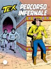 Tex n. 384: Percorso infernale - Claudio Nizzi, Claudio Villa, Giovanni Ticci, Aurelio Galleppini