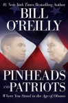 Pinheads and Patriots (including The O'Reilly Factor for Kids) - Bill O'Reilly