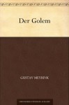 Der Golem. Roman - Gustav Meyrink