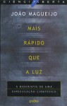 Mais Rápido Que A Luz - João Magueijo, Paulo Ivo Teixeira