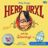 Herr Urxl und das Glitzerdings - Philip Ardagh, Christian Moser, Harry Rowohlt