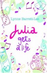 Julia Gets a Life - Lynne Barrett-Lee