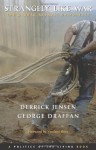 Strangely Like War: The Global Assault on Forests - Derrick Jensen, George Draffan