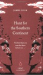 Hunt For The Southern Continent - James Cook, Philip Edwards
