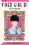 Video Girl Ai, Vol. 12: Close Up - Masakazu Katsura