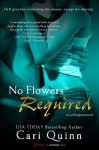 No Flowers Required - Cari Quinn