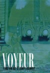 Voyeur, Volume 1 - Hideo Yamamoto