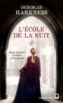 L’École de la nuit (Le Livre perdu des Sortilèges, #2) - Deborah Harkness, Pascal Loubet