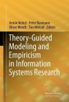 Theory-Guided Modeling and Empiricism in Information Systems Research - Armin Heinzl, Peter Buxmann, Oliver Wendt