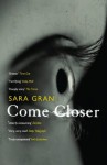 Come Closer - Sara Gran