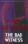 The Bad Witness - Laura Van Wormer