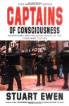 Captains Of Consciousness Advertising And The Social Roots Of The Consumer Culture - Stuart Ewen