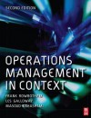 Operations Management In Context - Frank Rowbotham, Masoud Azhashemi