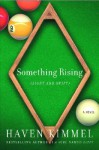 Something Rising (Light and Swift) - Haven Kimmel