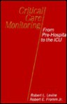 Critical Care Monitoring: From Pre-Hospital to the ICU - Robert L. Levine