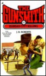The Gunsmith #207: Kansas City Killing - J.R. Roberts