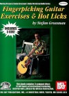 Fingerpicking Guitar Exercises & Hot Licks [With 3 CDs] - Stefan Grossman