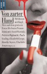 Von zarter Hand. Heldinnen mit Kopf, Herz und dem gewissen Etwas - Various, Celia Fremlin, Agatha Christie