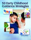 50 Early Childhood Guidance Strategies - Janice J. Beaty