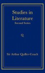 Studies in literature: Second series - Arthur Quiller-Couch