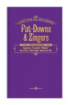 Put-Downs & Zingers for All Occasions - Knock Knock