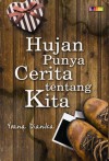 Hujan Punya Cerita tentang Kita - Yoana Dianika