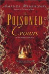 The Poisoned Crown the Poisoned Crown - Amanda Hemingway