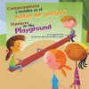 Comportamiento y Modales en el Patio de Juegos/Manners On The Playground - Carrie Finn, Chris Lensch