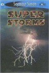 Super Storms - Seymour Simon