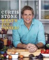 Curtis Stone's Monday to Sunday: Simple Recipes for Every Night of the Week - Curtis Stone