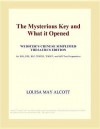 The Mysterious Key and What It Opened - Louisa May Alcott