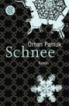 Schnee - Orhan Pamuk, Christoph K. Neumann