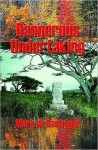 Dangerous Undertaking - Mark de Castrique