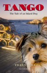 Tango: The Tale of an Island Dog - Eileen Beha