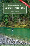 Flyfisher's Guide to Washington (The Wilderness Adventures Flyfisher's Guide Series) (The Wilderness Adventures Flyfisher's Guide Series) - Greg Thomas