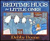 Bedtime Hugs for Little Ones - Debby Boone