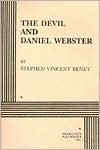 The Devil And Daniel Webster - Stephen Vincent Benét, Stephen Vincent Venet