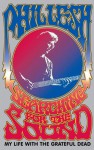 Searching for the Sound: My Life in the Grateful Dead - Phil Lesh