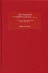 The Works of Thomas Traherne, Volume V: Centuries of Meditations/Select Meditations - Jan Ross