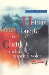 Histoire d'une mouette et du chat qui lui apprit à voler - Luis Sepúlveda, Anne-Marie Métailié