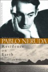 Residence on Earth - Pablo Neruda, Donald Devenish Walsh