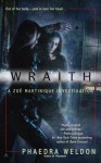 Wraith (Zoe Martinique, #1) - Phaedra Weldon