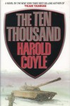 The Ten Thousand - Harold Coyle