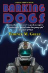 Barking Dogs - A Mitch Helwig Book - Terence M. Green